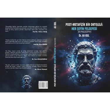 Post‑Metafizik Bir Ontoloji: Her Şeyin Felsefesi