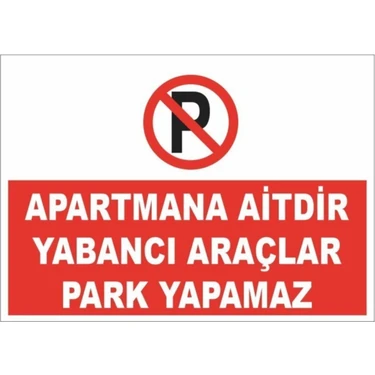 Apartmana Aitdir Yabancı Araçlar Park Yapamaz Park