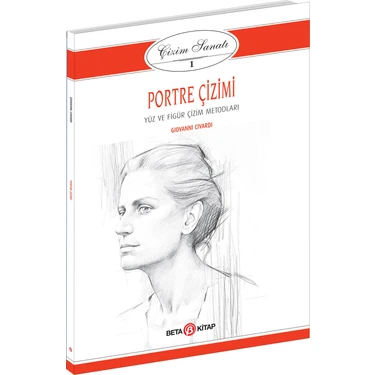 Beta Kitap Çizim Sanatı 1 – Giovanni Civardi’den Portre, Yüz ve Figür Çizim Teknikleri, 64 Sayfa
