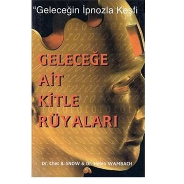 Geleceğe Ait Kitle Rüyaları-Chet B.