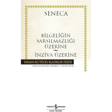 Lucius Annaeus Seneca Bilgeliğin Sarsılmazlığı Üzerine 2018