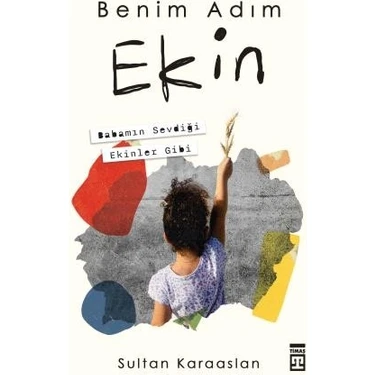 Timaş Yayınları Benim Adım Ekin - Sultan
