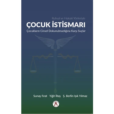 Ruhsal ve Hukuki Yönleriyle Çocuk