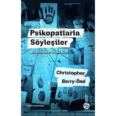 Calperia Psikopatlarla Söyleşiler: Bir Dünyanın Öteki