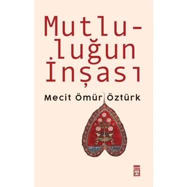 Timaş Yayınları Mutluluğun