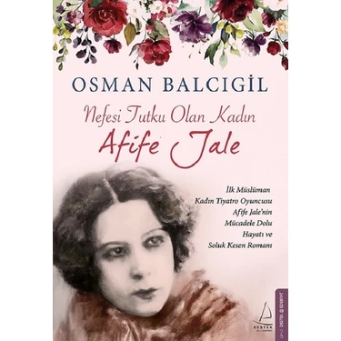 Nefesi Tutku Olan Kadın Afife Jale - Osman