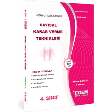 Egem Eğitim Yayınları AÖF 4. Sınıf Sayısal Karar Verme Teknikleri Bahar Dönemi  Konu Anlatımlı Soru