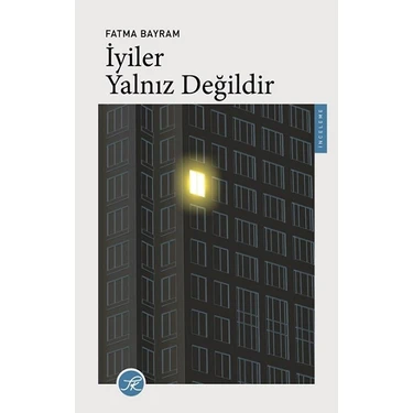 İyiler Yalnız Değildir Anonim Yazarıyla Ciltsiz Normal Boy İthal Kitap 194
